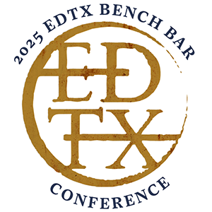 2025 EDTX Bench Bar Conference